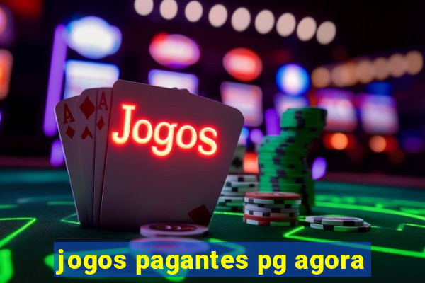 jogos pagantes pg agora